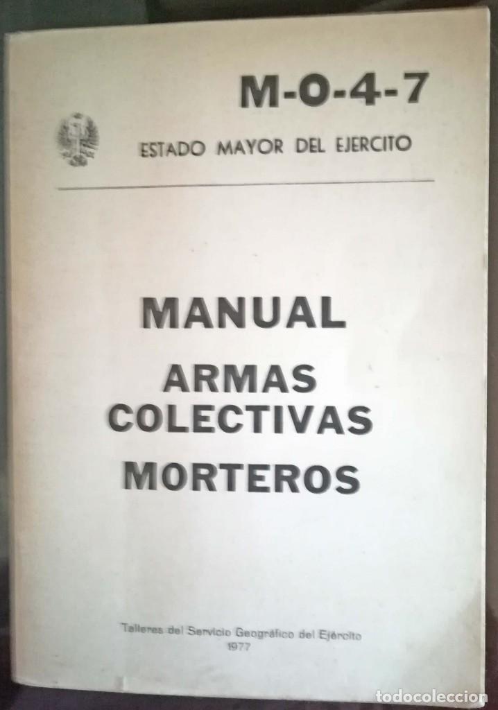 Militaria: Manual Armas Colectivas Morteros - Estado Mayor del Ejercito