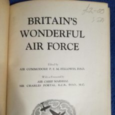 Militaria: BRITAIN'S WONDERFUL AIR FORCE.LA RAF EN LA SEGUNDA GUERRA MUNDIAL.BATALLAS AEREAS. Lote 216728628