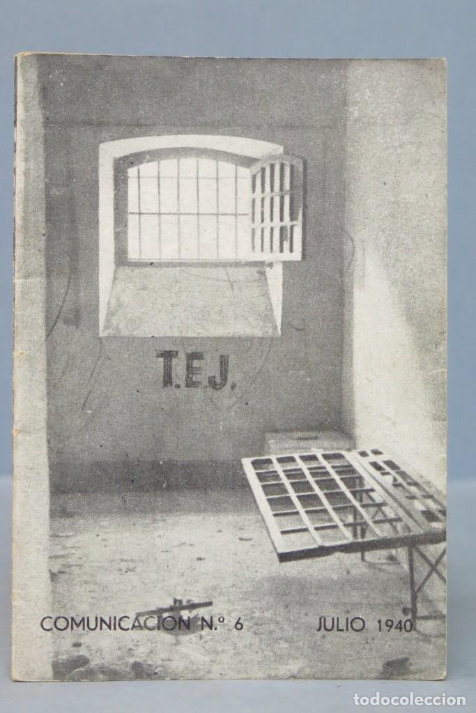 Militaria: RARA PUBLICACION DEL TEJ. CAUTIVOS GUERRA CIVIL. MARTIRES. SACRIFICIO POR ESPA&Ntilde;A. JULIO 1940. N&ordm;6