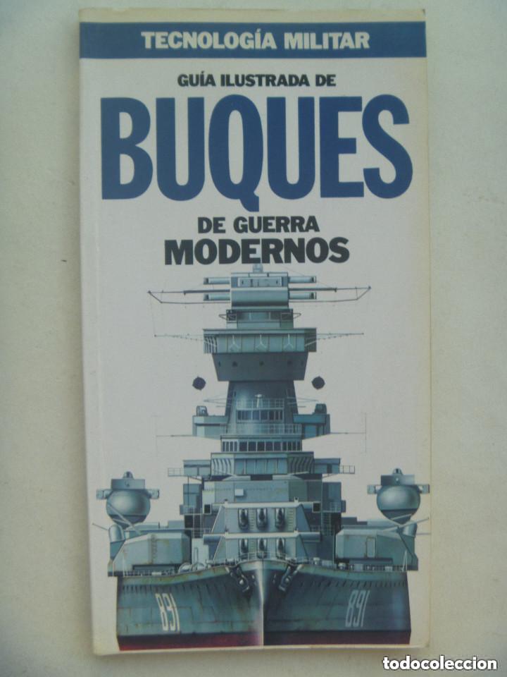 Militaria: TECNOLOGIA MILITAR , N&ordm; 4 : GUIA ILUSTRADA DE BUQUES DE GUERRA MODERNOS.
