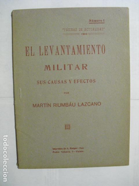 Militaria: 1923 EL LEVANTAMIENTO MILITAR SUS CAUSAS Y EFECTOS  RIUMBAU LOZANO