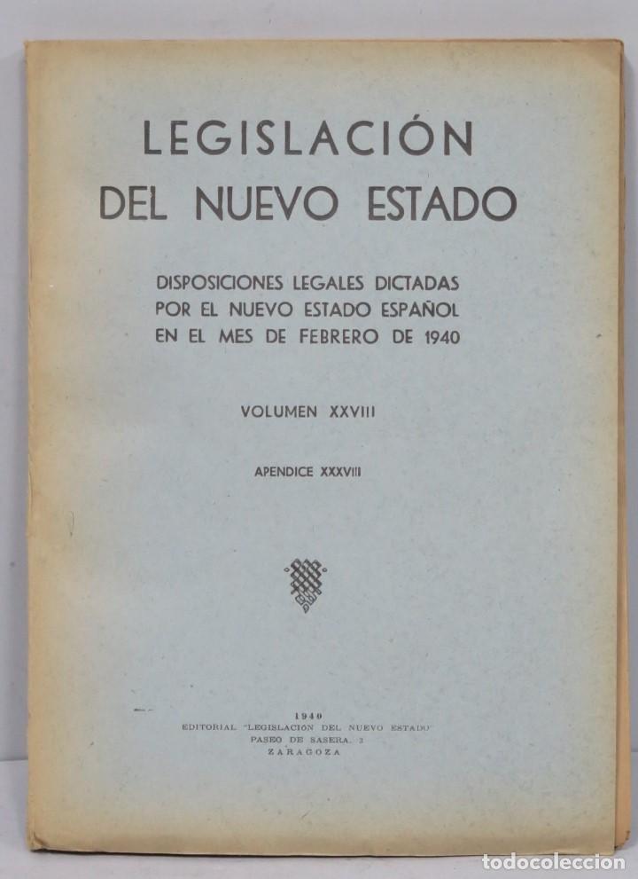 Military Antiques: LEGISLACION DEL NUEVO ESTADO. VOLUMEN XXVIII. APENDICE XXXVIII. IMPRENTA ALDECOA. BURGOS. 1937