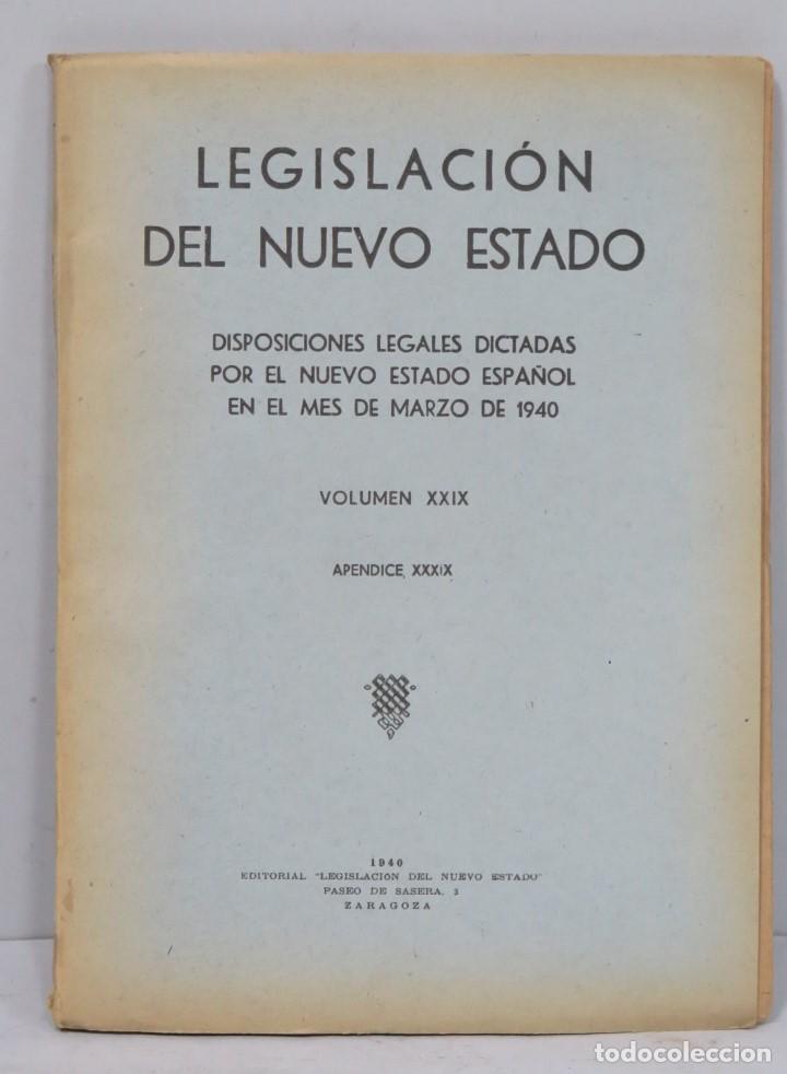 Militaria: LEGISLACION DEL NUEVO ESTADO. VOLUMEN XXIX. APENDICE XXXIX. IMPRENTA ALDECOA. BURGOS. 1937