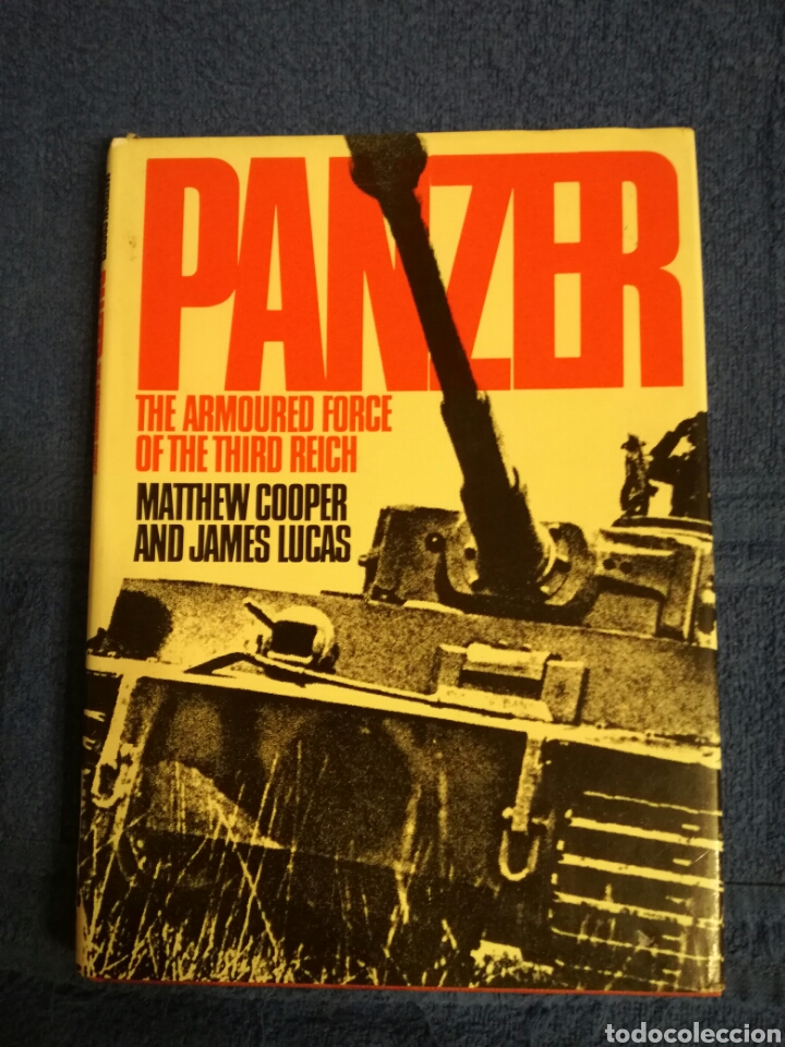 Militaria: Libro PANZER sobre los blindados alemanes y su brazo armado en la segunda guerra mundial