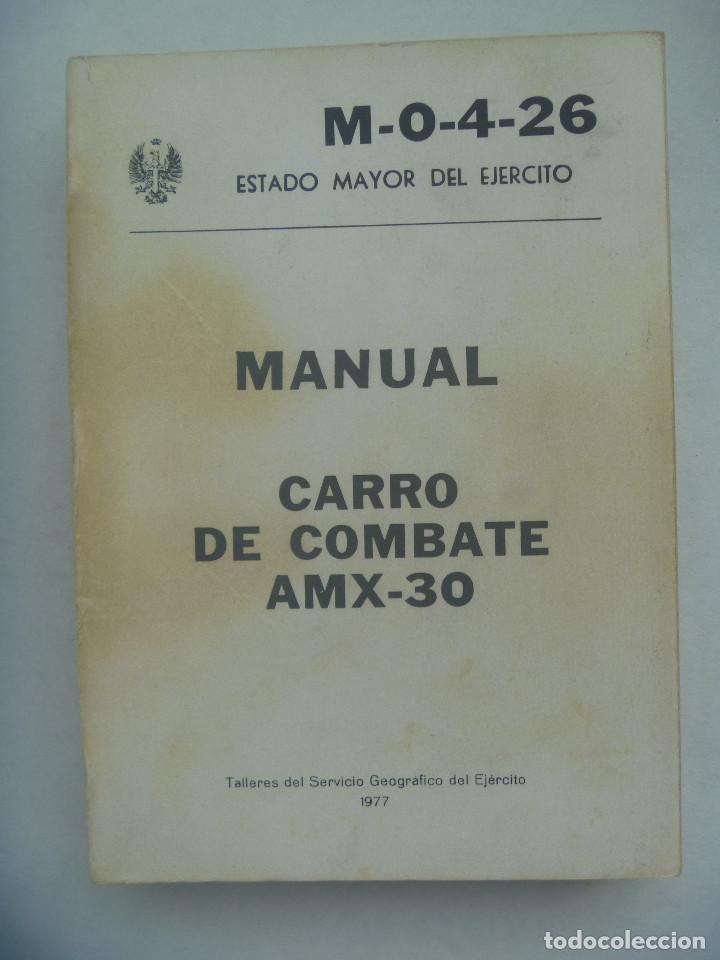Militaria: ESTADO MAYOR DEL EJERCITO : MANUAL DEL CARRO DE COMBATE AMX - 30. 1977