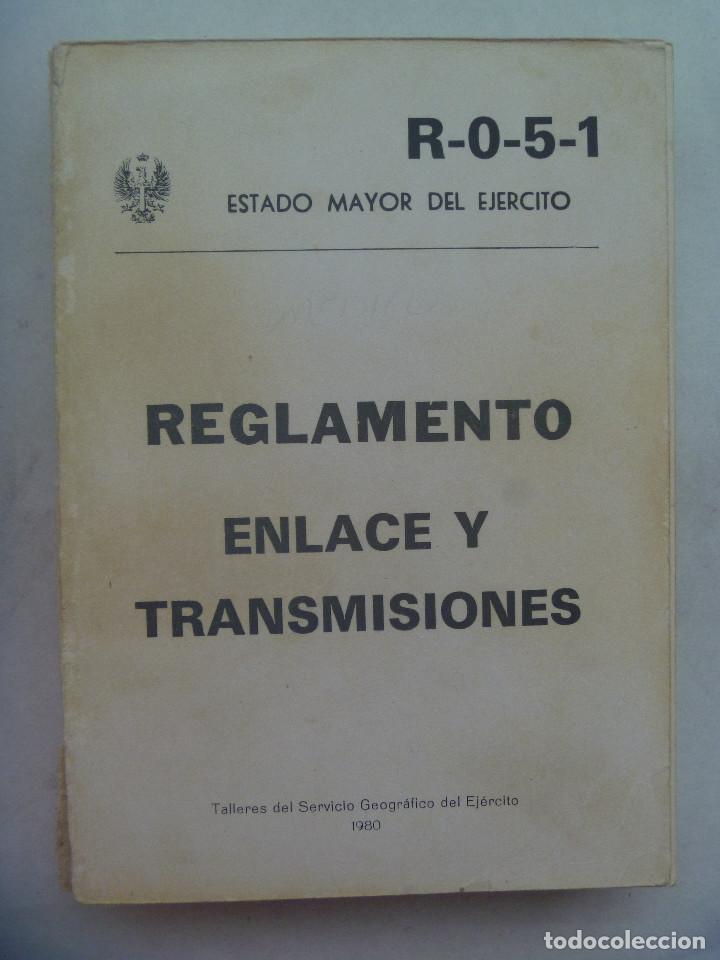 Militaria: ESTADO MAYOR DEL EJERCITO : REGLAMENTO ENLACE Y TRANSMISIONES . 1980
