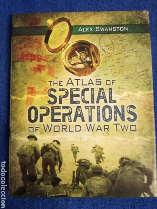 Militaria: Atlas de las Operaciones Especiales en la Segunda Guerra Mundial.Comandos
