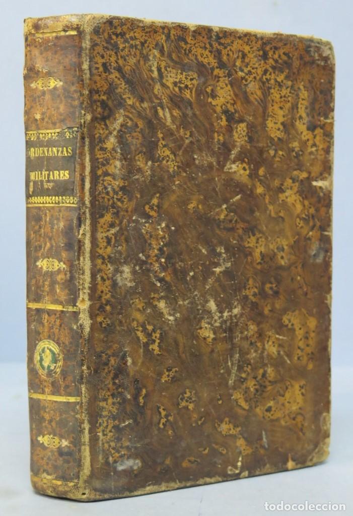 Militaria: 1847.- ORDENANZAS DE S.M. PARA EL REGIMEN DISCIPLINA SUBORDINACION Y SERVICIO. TOMO I