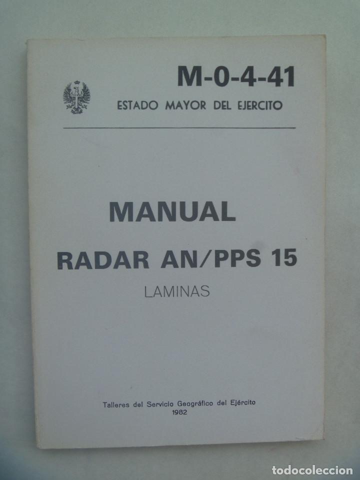 Militaria: ESTADO MAYOR DEL EJERCITO : MANUAL DEL RADAR AN / PPS 15 - LAMINAS . 1982