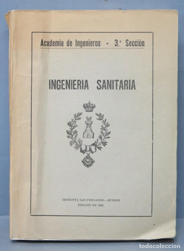 Militaria: INGENIERIA SANITARIA. ACADEMIA DE INGENIEROS 3&ordf; SECCION