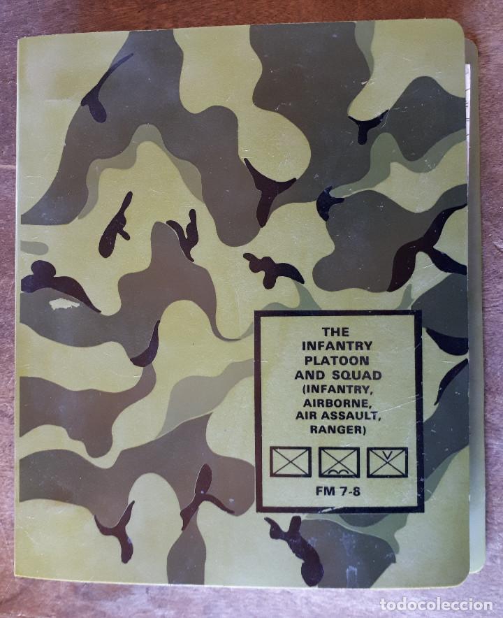 Militaria: The infantry platoon and squad, 1981, con gr&aacute;ficos e ilustraciones, mas de 100 p&aacute;ginas