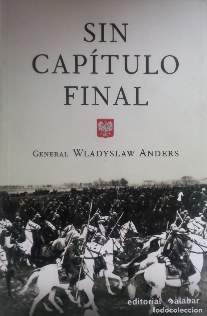 Militaria: SIN CAP&Iacute;TULO FINAL. General Wladyslaw Anders - Foto 1