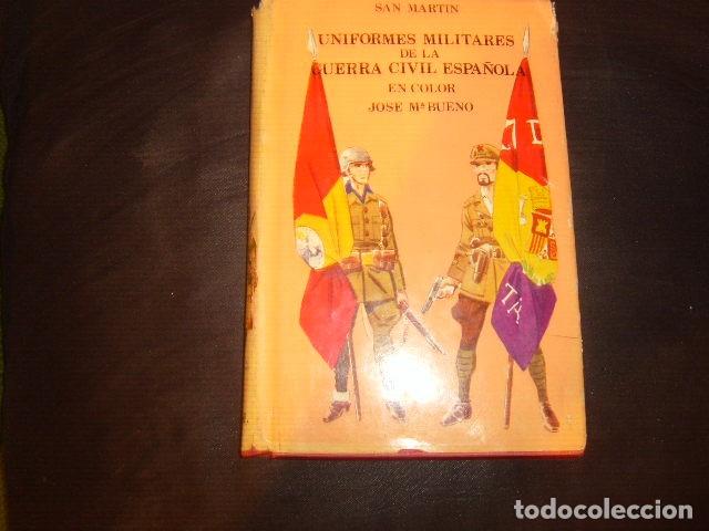 Militaria: UNIFORMES MILITARES DE LA GUERRA CIVIL ESPA&Ntilde;OLA EN , COLOR ILUSTRADO POR JOSE M&ordf; BUENO