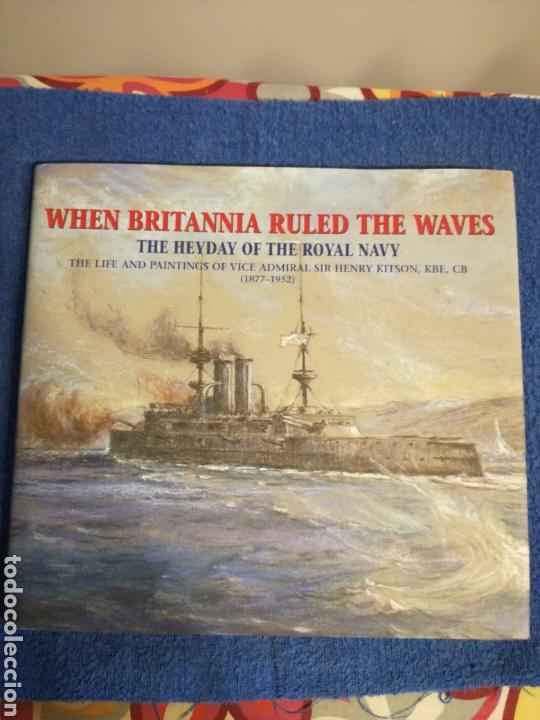 Militaria: When Britannia Ruled the Waves.Libro de Ilustraciones marinas sobre los barcos en la era Victoriana.