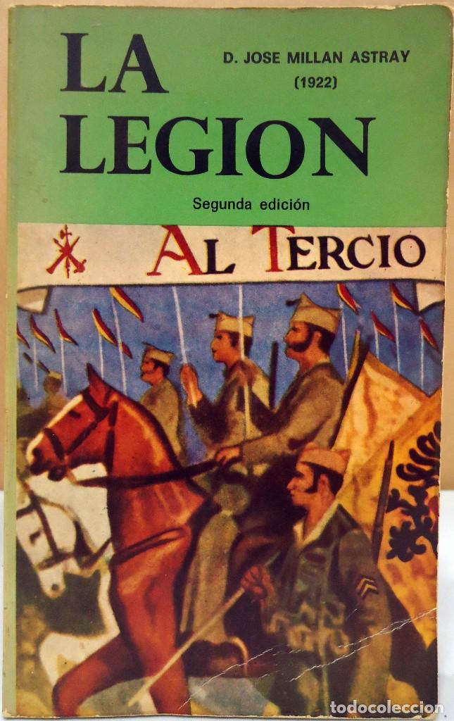 Militaria: JOS&Eacute; MILL&Aacute;N ASTRAY - LA LEGI&Oacute;N. SUBINSPECCI&Oacute;N DE LA LEGI&Oacute;N, 1980.