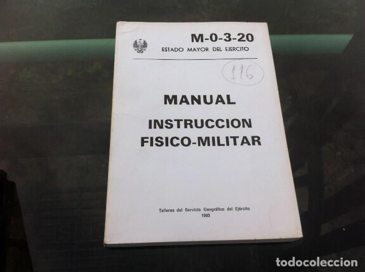 Militaria: ESTADO MAYOR DEL EJ&Eacute;RCITO. MANUAL INSTRUCCI&Oacute;N F&Iacute;SICO MILITAR 1985
