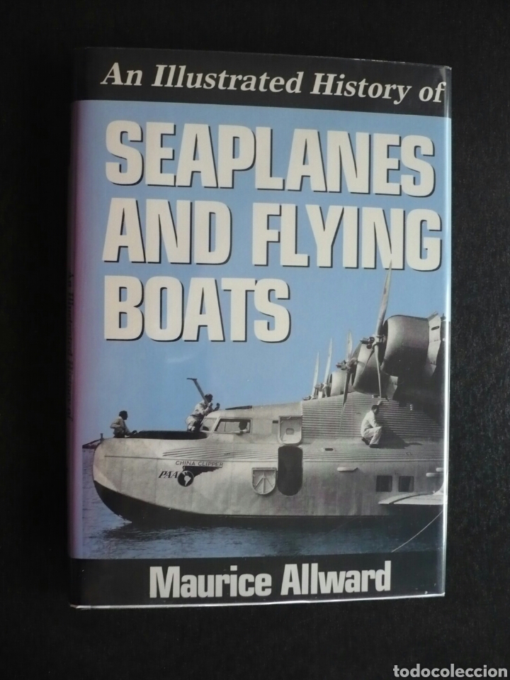 Militaria: Libro sobre Hidroaviones desde sus inicios hasta la Segunda Guerra Mundial.