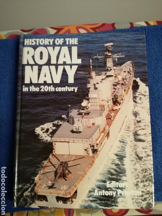 Militaria: Historia Ilustrada de la Royal Navy Inglesa en el Siglo XX.Segunda Guerra Mundial