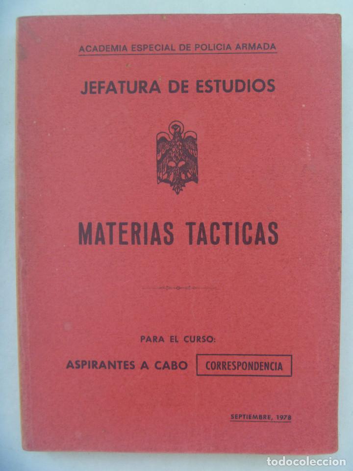 Militaria: POLICIA ARMADA : MATERIAS TACTICAS PARA CURSO ASPIRANTES A CABO. JEFATURA DE ESTUDIOS, 1978
