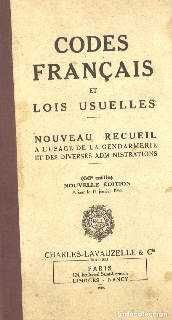 Militaria: Codes fran&ccedil;ais et lois usuelles. 1954. Manual de leyes para la Gendarmer&iacute;a francesa