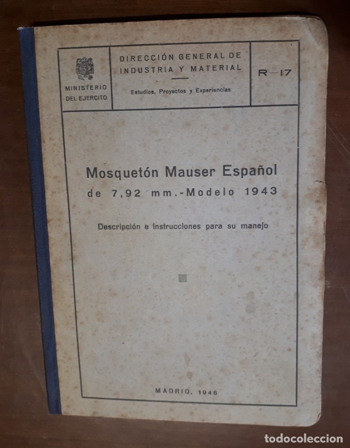 Militaria: Mosquet&oacute;n Mauser espa&ntilde;ol modelo 1943, descripci&oacute;n e instrucciones, 1946, 53 p&aacute;ginas, con l&aacute;minas