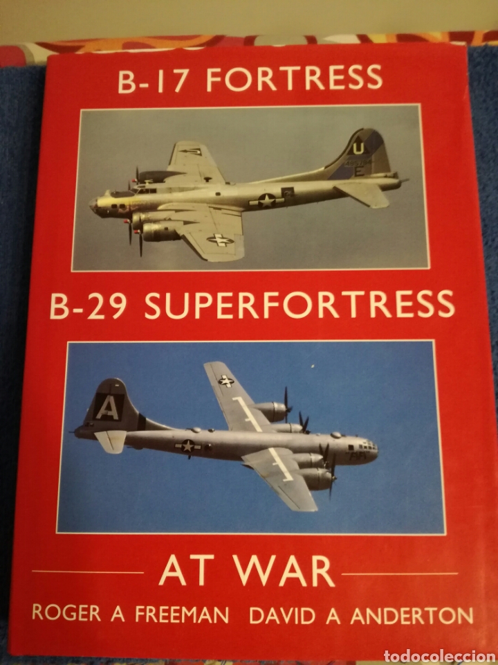 Militaria: Libro sobre Bombarderos de la Segunda Guerra Mundial. B-17 y B-29