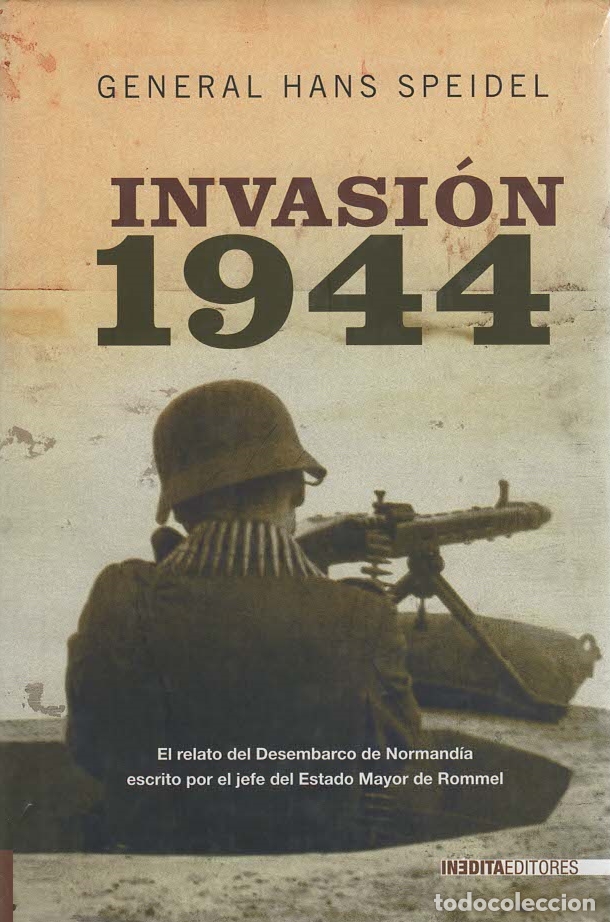 Militaria: INVASI&Oacute;N 1944. General Hans Speidel