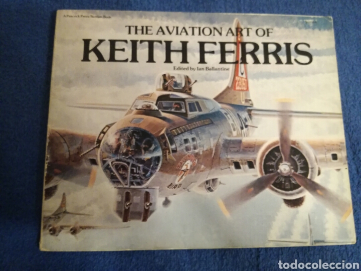 Militaria: Ilustraciones Aereas de Keith Ferris.Arte Aereo Segunda Guerra Mundial