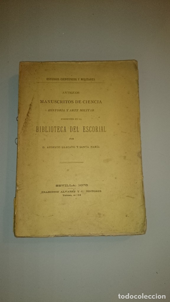 Military Antiques: ANTIGUOS MANUSCRITOS DE HISTORIA, CIENCIA Y ARTE MILITAR MEDICINA Y LITERARIOS ... EL ESCORIAL