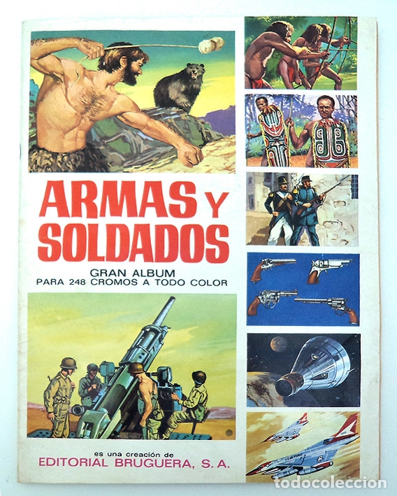 Militaria: ALBUM 1972 ARMAS Y SOLDADOS. Excelente estado. BRUGUERA. Completo 248 CROMOS