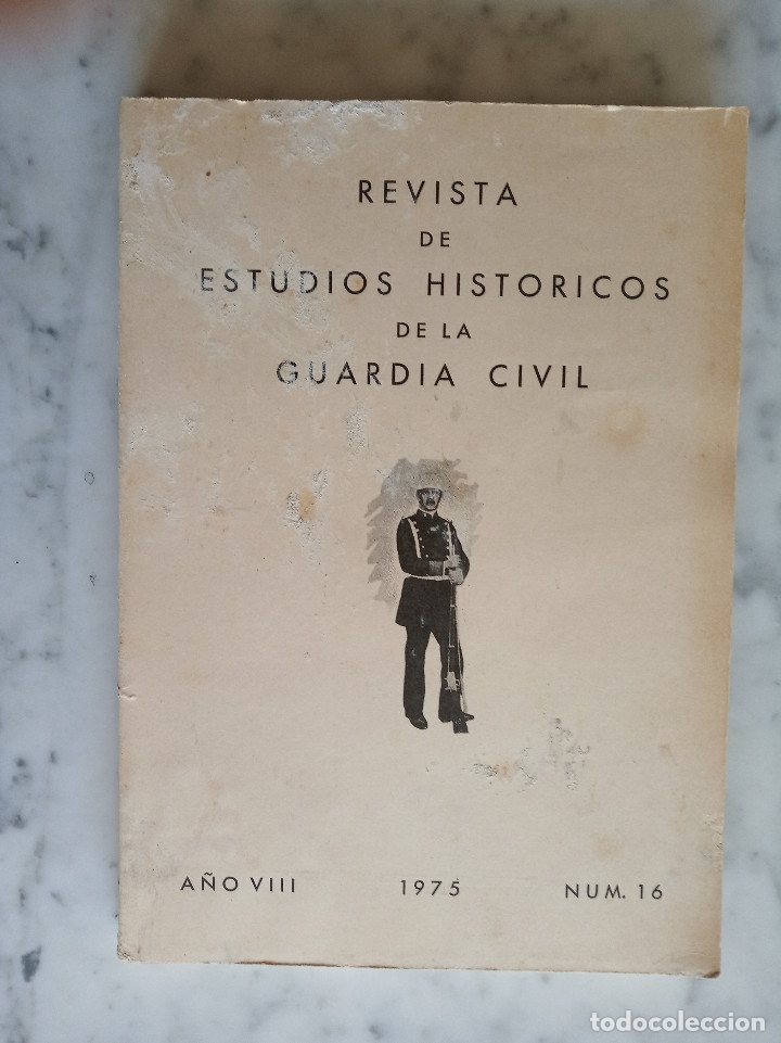 Military Antiques: revista de estudios historicos de la guardia civil - 1975 -