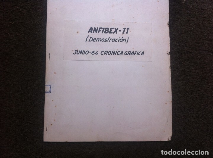 Militaria: ANFIBEX - II (DEMOSTRACI&Oacute;N) JUNIO 1964. CR&Oacute;NICA GR&Aacute;FICA. FOTOS MILITARES DESEMBARCOS, HELIC&Oacute;PTEROS,