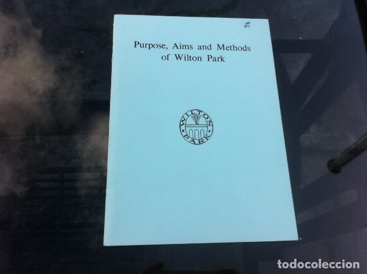 Militaria: PURPOSE, AIMS AND METHODS OF WILTON PARK BY H. KOEPPLER.