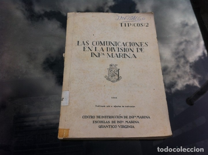 Militaria: LAS COMUNICACIONES EN LA DIVISI&Oacute;N DE INFANTER&Iacute;A DE MARINA. 1960. QUANTICO, VIRGINIA