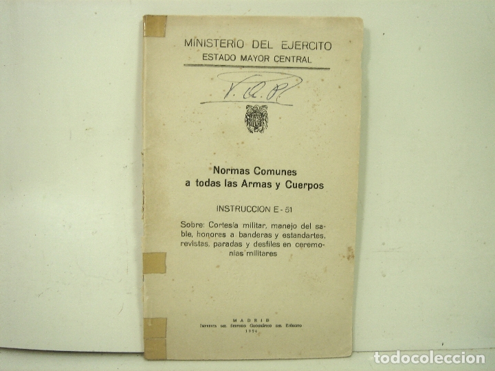 Militaria: 1954 NORMAS COMUNES A TODAS LAS ARMAS Y CUERPOS-MINISTERIO DEL EJERCITO ESTADO MAYOR CENTRAL- LIBRO