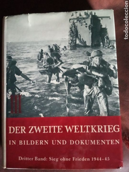 Militaria: Der Zweite Weltkrieg in Bildern und Dokumenten
