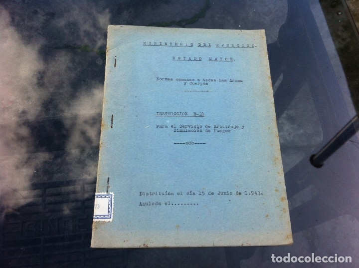 Militaria: INSTRUCCI&Oacute;N E-31 PARA EL SERVICIO DE ARBITRAJE Y SIMULACI&Oacute;N DE FUEGOS. 1943. EJ&Eacute;RCITO