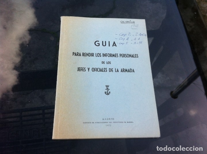 Militaria: GU&Iacute;A PARA RENDIR LOS INFORMES PERSONALES DE LOS JEFES Y OFICIALES DE LA ARMADA. 1972