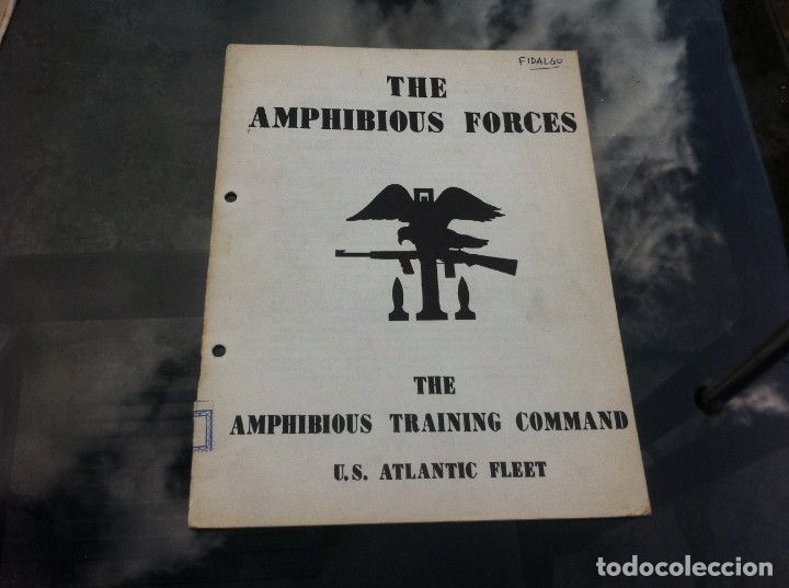 Militaria: THE AMPHIBIOUS FORCES. THE AMPHIBIOUS TRAINING COMMAND. U.S. ATLANTIC FLEET. 1956