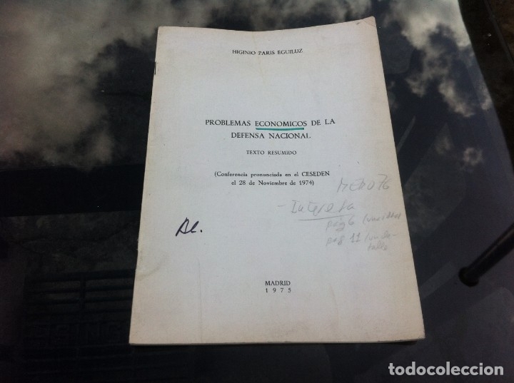 Militaria: HIGINIO PARIS EGUILUZ.  PROBLEMAS ECON&Oacute;MICOS DE LA DEFENSA NACIONAL. TEXTO RESUMIDO. 1975