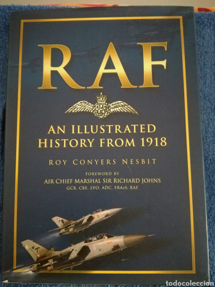 Militaria: RAF.Historia Ilustrada desde 1918.Segunda Guerra Mundial