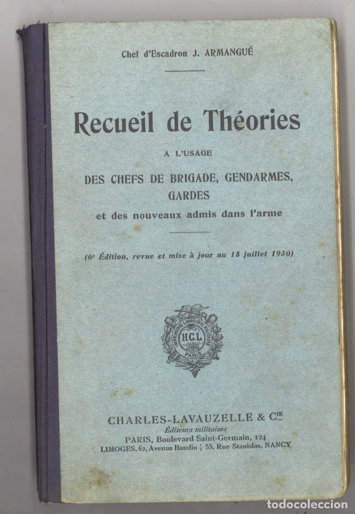 Militaria: Recueil de th&eacute;ories (para uso de la Gendarmer&iacute;a). 1930