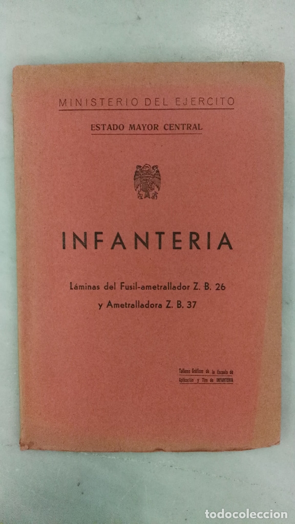 Militaria: L&Aacute;MINAS DEL FUSIL AMETRALLADOR Z. B. 26 Y AMETRALLADORA Z. B. 37. MINISTERIO DEL EJ&Eacute;RCITO, 1945.