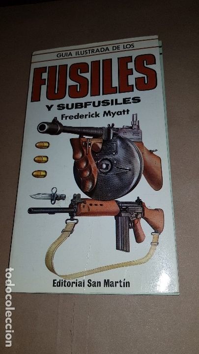 Militaria: Gu&iacute;a de Fusiles y subfusiles