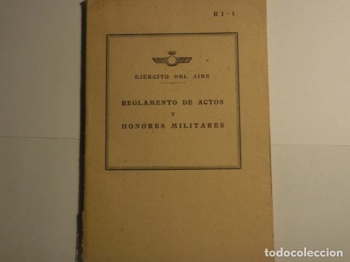 Militaria: REGLAMENTO DE ACTOS Y HONORES MILITARES-EJERCITO DEL AIRE-119 PAGS