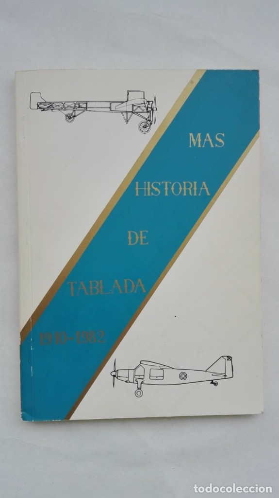 Militaria: AVIACI&Oacute;N : MAS HISTORIA DE TABLADA 1910 - 1982. SEVILLA, 1982