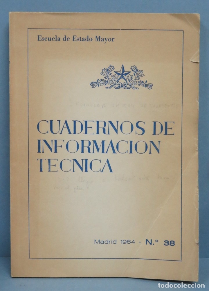 Militaria: ESCUELA DE ESTADO MAYOR. CUADERNOS DE INFORMACI&Oacute;N T&Eacute;CNICA N&ordm; 38