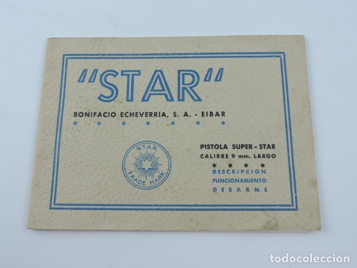 Militaria: PISTOLA SUPER STAR, BONIFACIO ECHEVERRIA S.A EIBAR, MANUAL 1947, EN  BUEN ESTADO DE CONSERVACION. DE