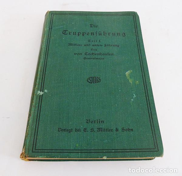 Militaria: Libro sobre t&eacute;cnicas militares de 1931. Die Truppenf&uuml;hrung