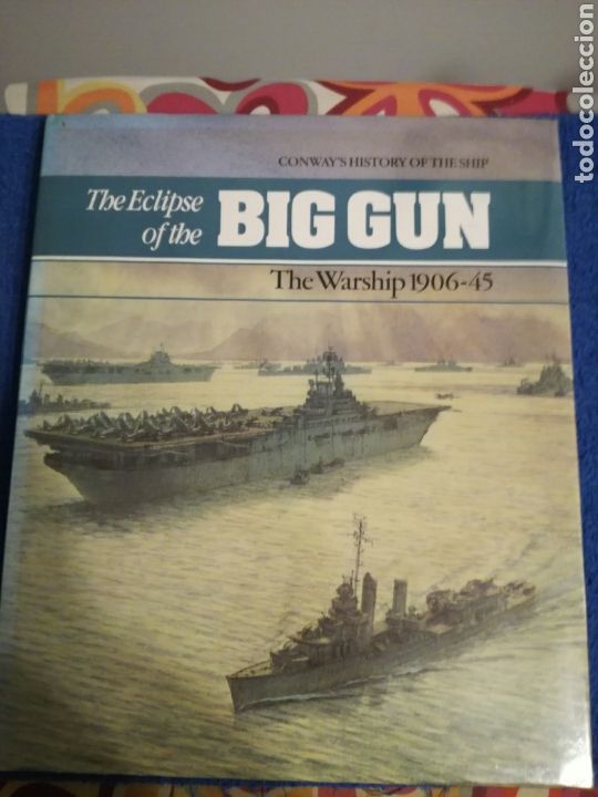 Militaria: Libro sobre los Acorazados y Portaaviones.Segunda Guerra Mundial